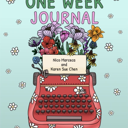 The One Week Journal: ﻿Self-Discovery Journal
