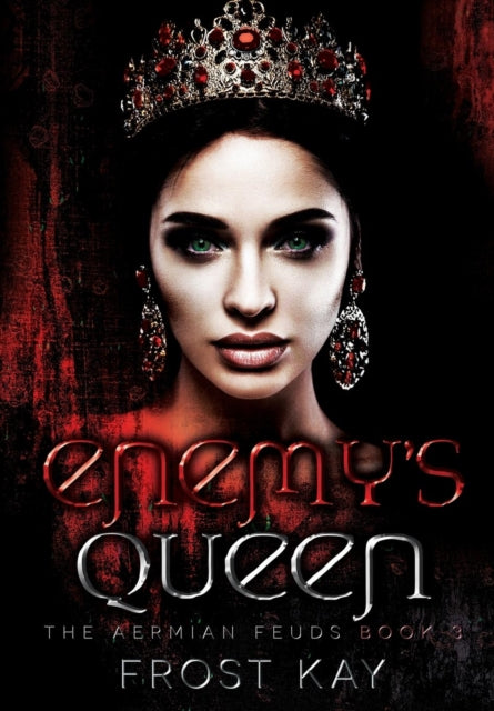 Enemy's Queen: The Aermian Feuds: Book Three