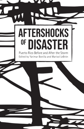 Aftershocks of Disaster: Puerto Rico Before and