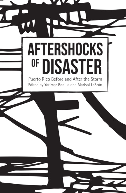 Aftershocks of Disaster: Puerto Rico Before and