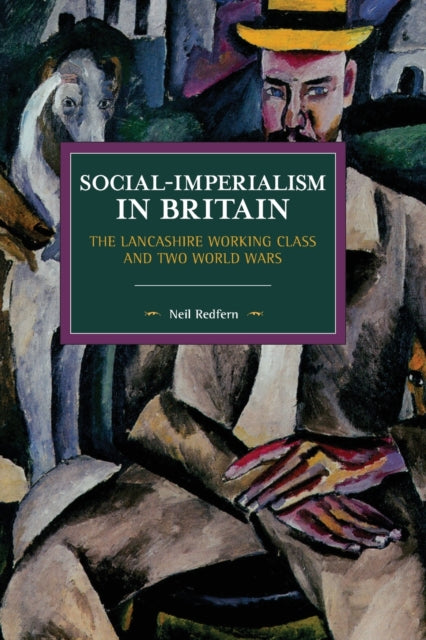 Social-Imperialism in Britain: The Lancashire