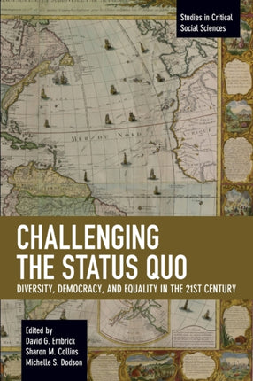 Challenging the Status Quo: Diversity, Democracy,