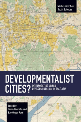 Developmentalist Cities?: Interrogating Urban