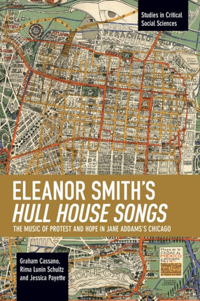 Eleanor Smith's Hull House Songs: The Music of