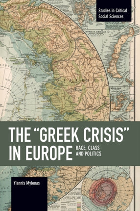 The  Greek Crisis  in Europe: Race, Class and