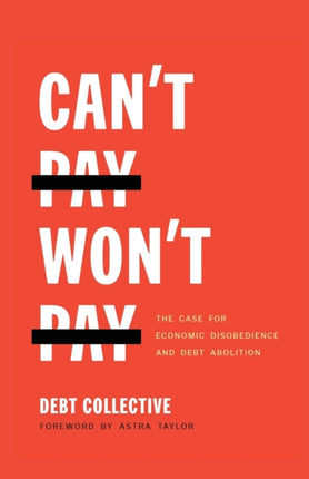 Can't Pay, Won't Pay: The Case for Economic