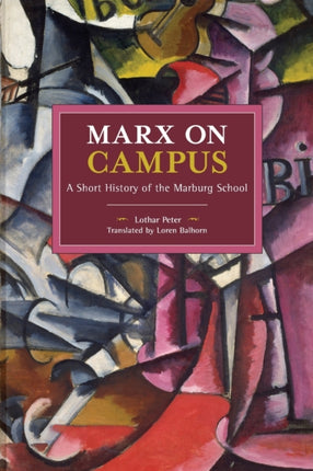 Marx on Campus: A Short History of the Marburg
