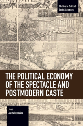 The Political Economy of the Spectacle and