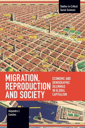 Migration, Reproduction and Society: Economic and