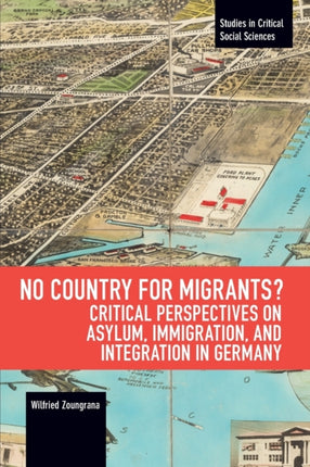 No Country for Migrants?: Critical Perspectives
