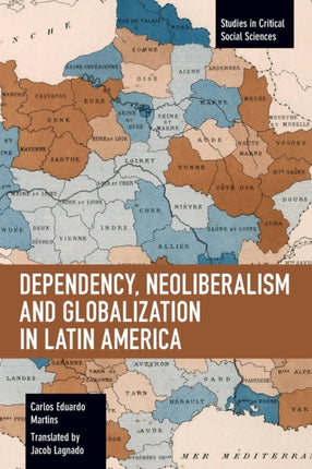Dependency, Neoliberalism and Globalization in