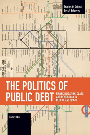 The Politics of Public Debt: Financialization,