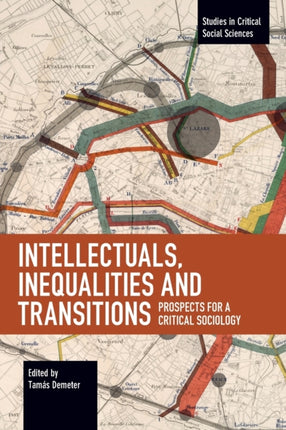 Intellectuals, Inequalities and Transitions: