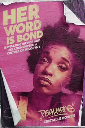 Her Word Is Bond: Navigating Hip Hop and