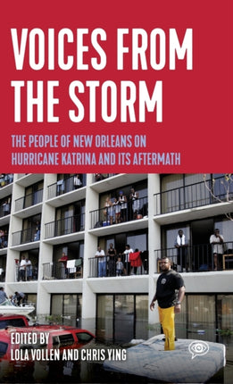 Voices from the Storm: The People of New Orleans
