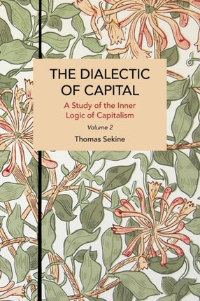 The Dialectics of Capital (volume 2): A Study of