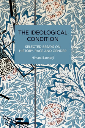The Ideological Condition: Selected Essays on