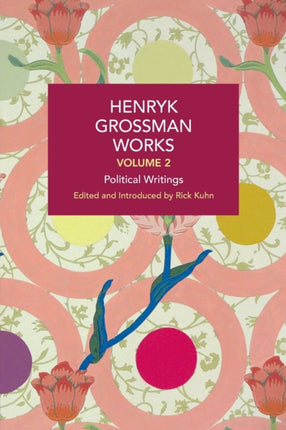 Henryk Grossman Works, Volume 2: Political