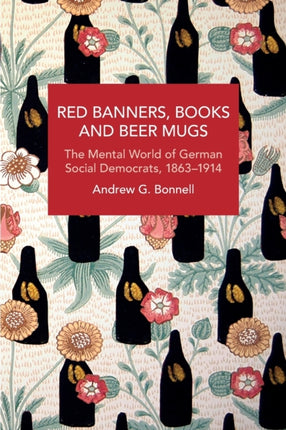 Red Banners, Books and Beer Mugs: The Mental
