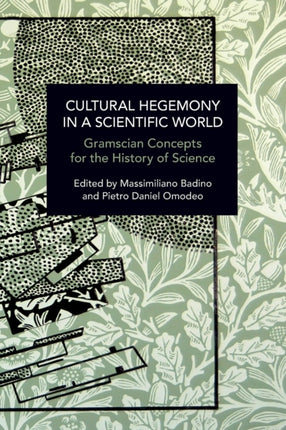 Cultural Hegemony in a Scientific World: