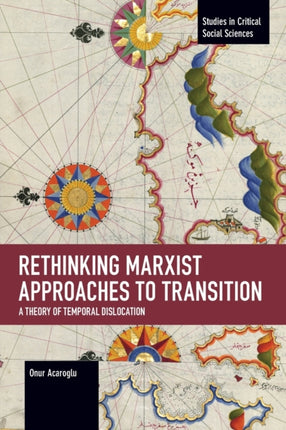 Rethinking Marxist Approaches to Transition: A