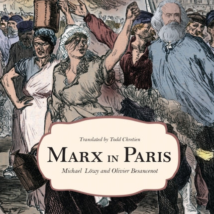 Marx in Paris, 1871: Jenny's ”Blue Notebook”