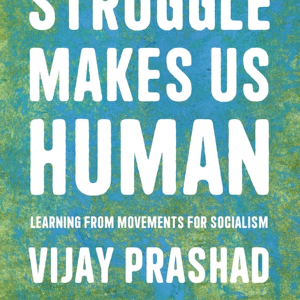 Struggle Is What Makes Us Human: Learning from
