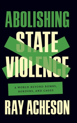 Abolishing State Violence: A World Beyond Bombs,