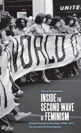 Inside the Second Wave of Feminism: A