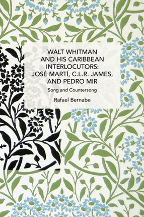 Walt Whitman and His Caribbean Interlocutors:
