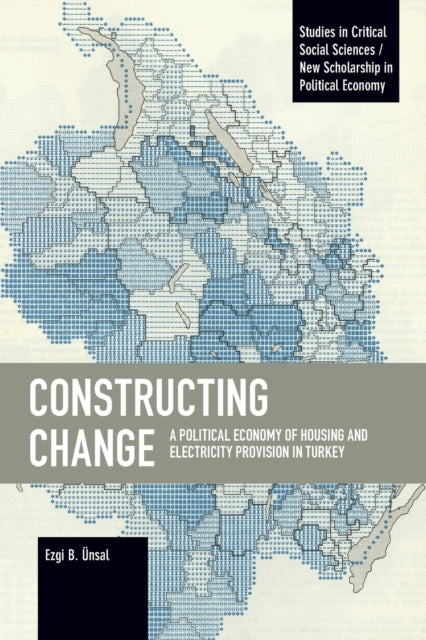Constructing Change: A Political Economy of