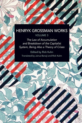 Henryk Grossman Works, Volume 3: The Law of