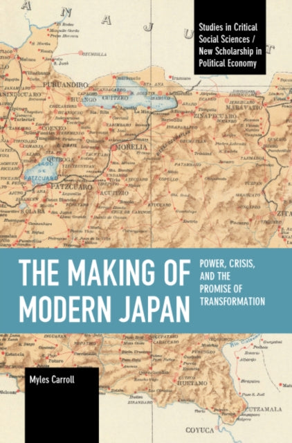 The Making of Modern Japan: Power, Crisis, and