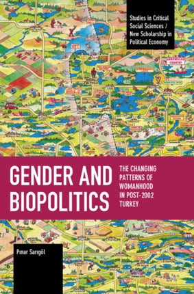 Gender and Biopolitics: The Changing Patterns of