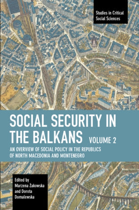 Social Security in the Balkans – Volume 2: An