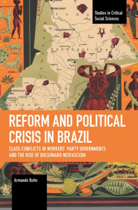Reform and Political Crisis in Brazil: Class