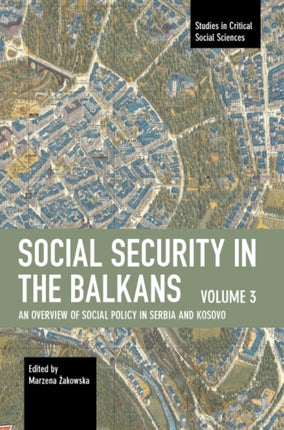 Social Security in the Balkans – Volume 3: An