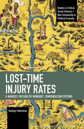 Lost-Time Injury Rates: A Marxist Critique of