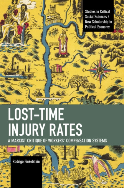 Lost-Time Injury Rates: A Marxist Critique of
