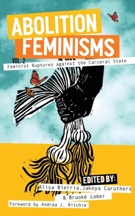 Abolition Feminisms Vol. II: Organizing,