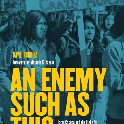 An Enemy Such as This: Larry Casuse and the Fight