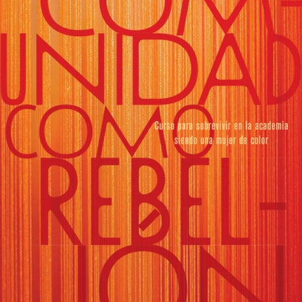 La comunidad como rebelión: Curso para sobrevivir