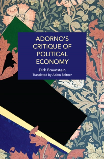 Adorno's Critique of Political Economy: The