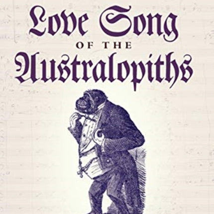 Love Song of the Australopiths