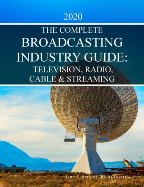 Complete Television Radio  Cable Industry Guide 2020