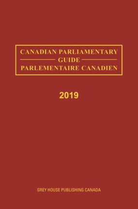 Canadian Parliamentary Guide 2019