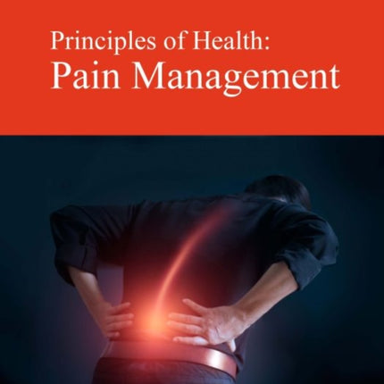 Principles of Health: Pain Management