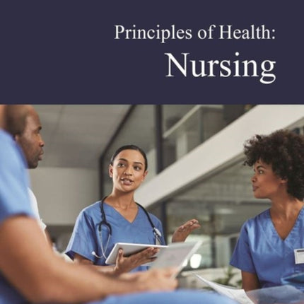 Principles of Health: Nursing