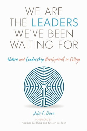 We are the Leaders We've Been Waiting For: Women