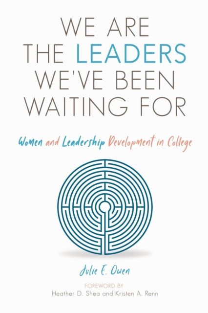 We are the Leaders We've Been Waiting For: Women